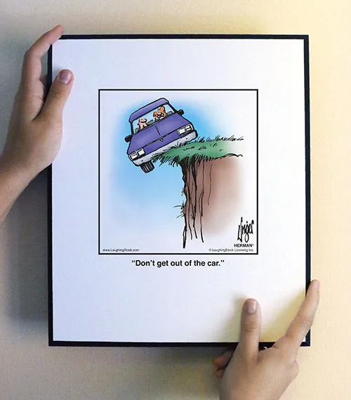 Don’t get out of the car.